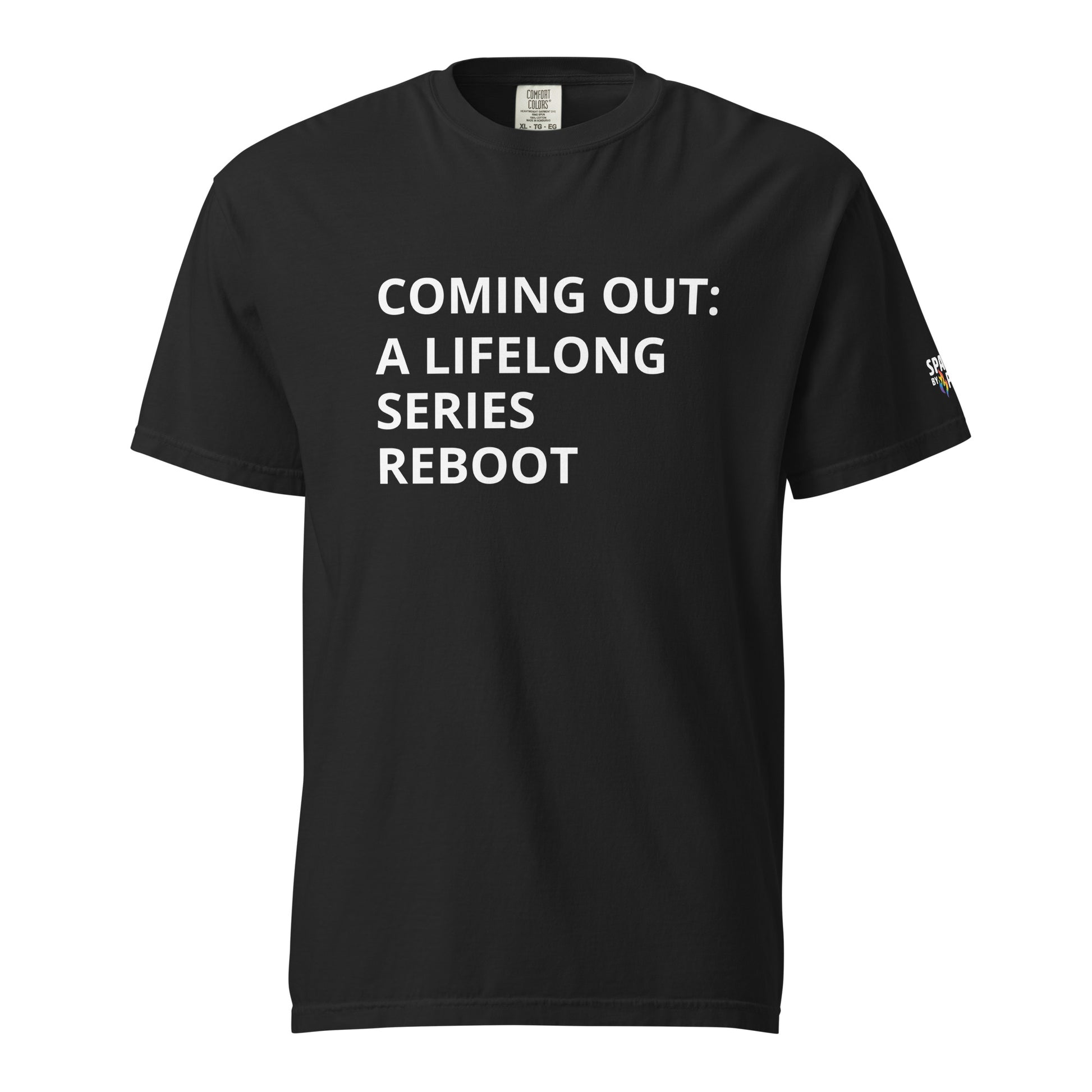 Coming Out: A Lifelong Series Reboot T-Shirt unisex pride tee, comfort colors shirt by Sparked By Pride