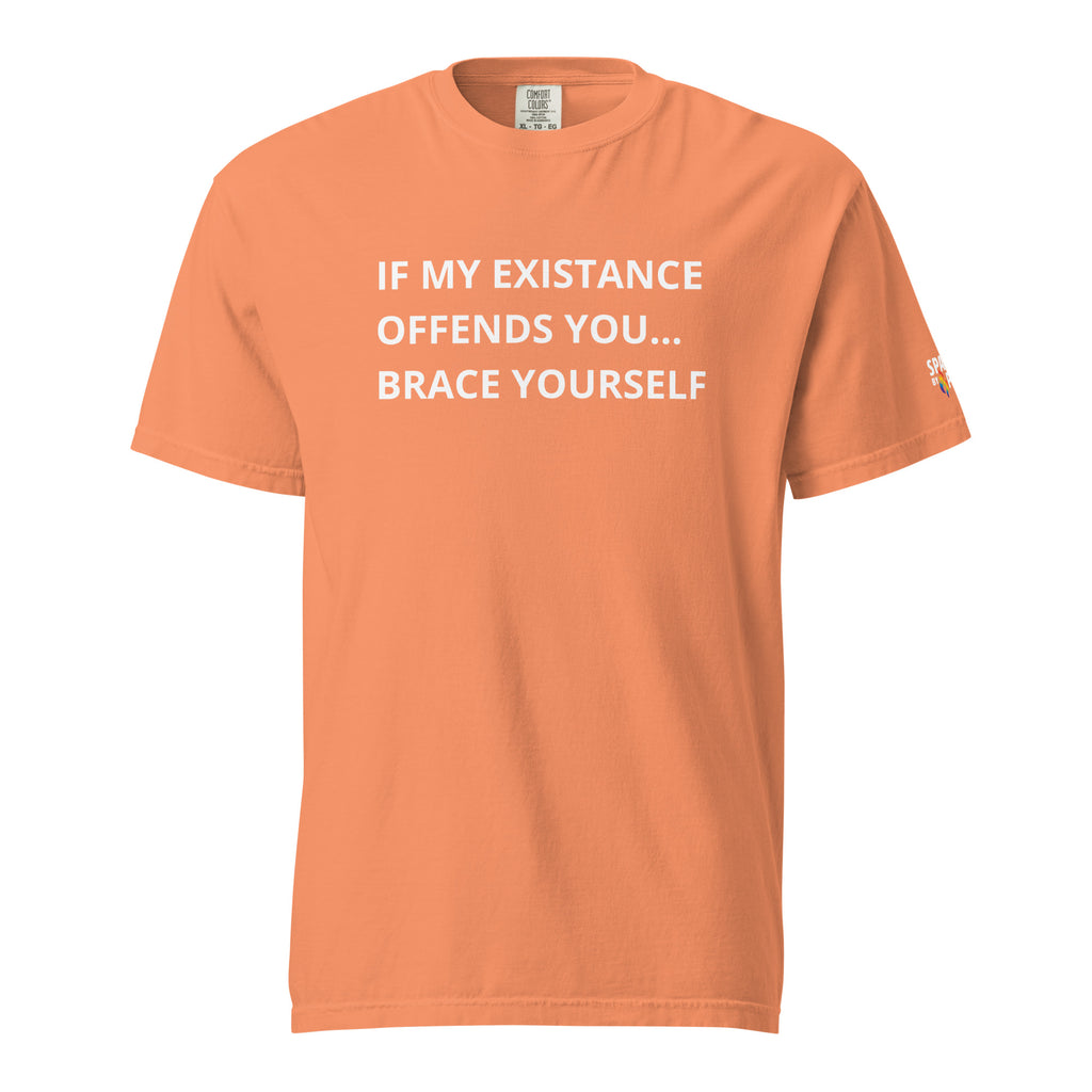 If My Existence Offends You… Brace Yourself T-Shirt unisex pride tee, inclusive queer fashion by Sparked By Pride