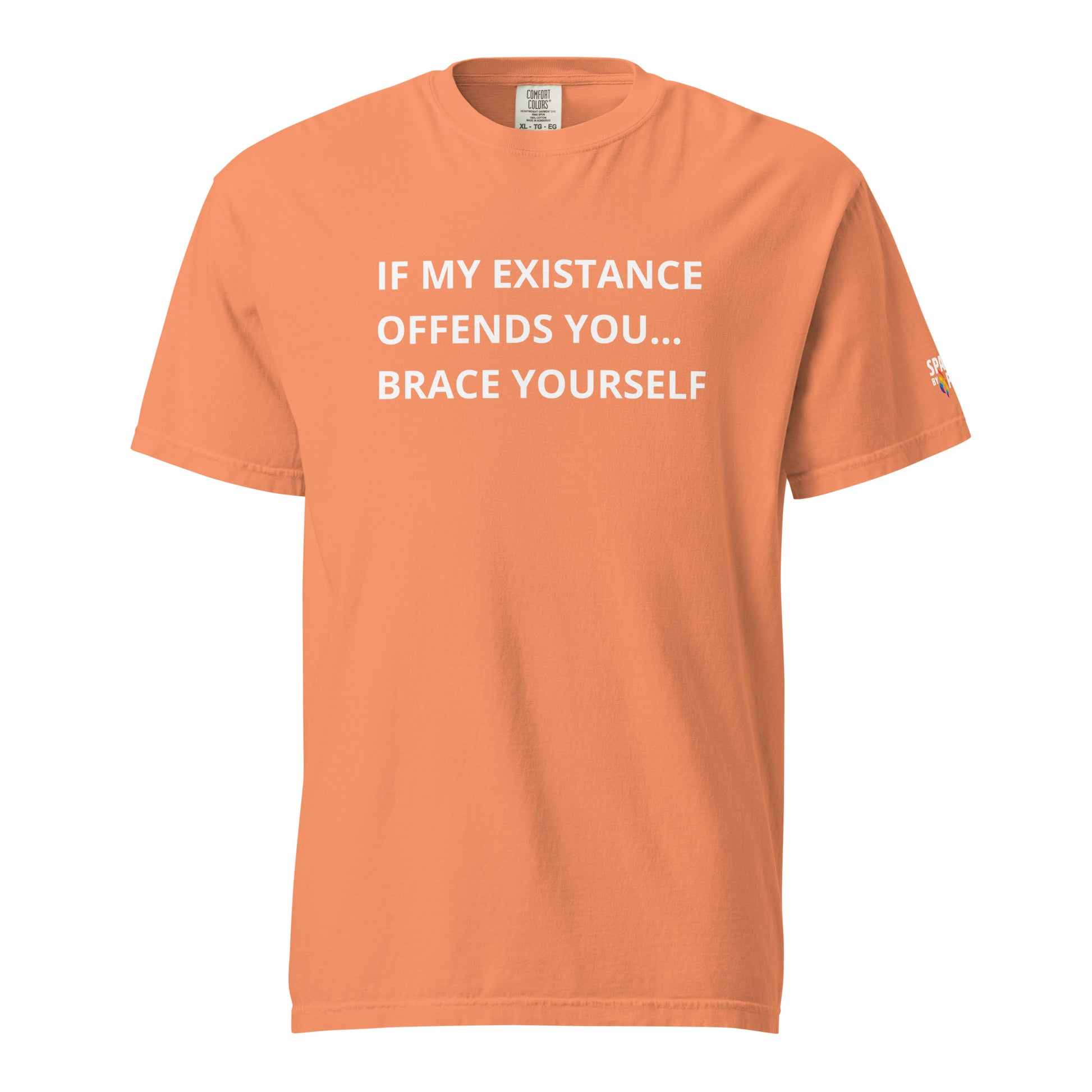 If My Existence Offends You… Brace Yourself T-Shirt unisex pride tee, inclusive queer fashion by Sparked By Pride