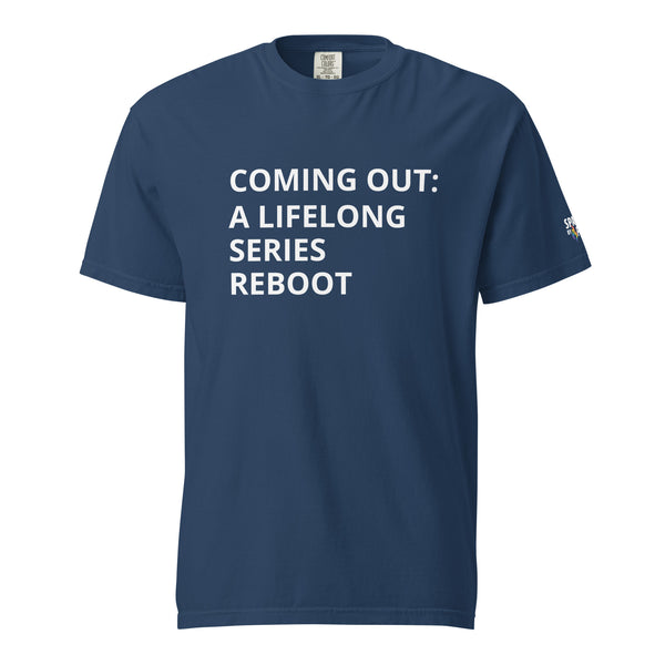 Coming Out: A Lifelong Series Reboot T-Shirt unisex pride tee, inclusive queer fashion by Sparked By Pride